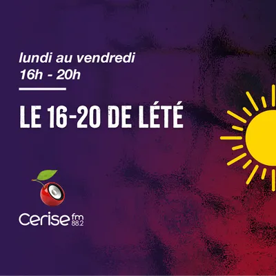 Lundi au vendredi 16h-20h - Le 16-20 de l'été