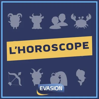 L'HOROSCOPE EVASION
