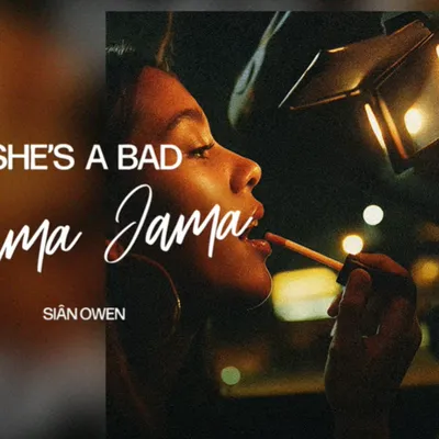 Coup de cœur FG : Siân Owen redonne vie à 'She’s A Bad Mama Jama'