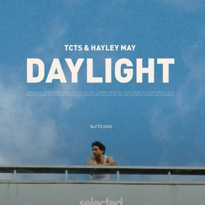 Coup de cœur : TCTS et Hayley May réunis pour cette pépite Daylight