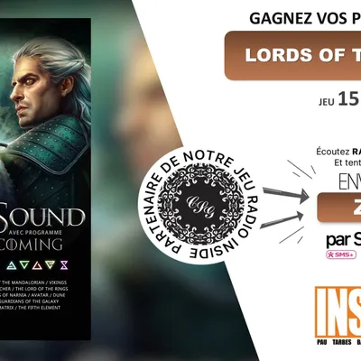 Gagnez vos invitations pour Lords of Sound le 15 mai au Zénith de...