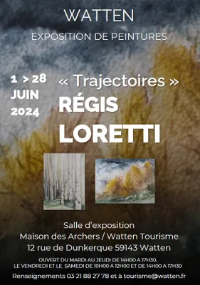 Exposition de peintures de Régis Loretti le 1 juin à Watten