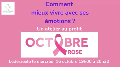 Octobre Rose - Mieux vivre avec ses émotions le 16 octobre à...