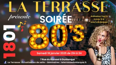 Soirée Années 80 à La Terrasse Dunkerque ! le 18 janvier 