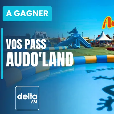 Gagnez vos entrées pour Audoland