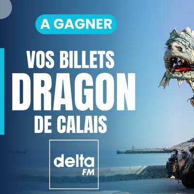 Gagnez vos pass pour le dragon de Calais