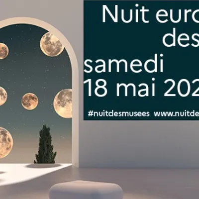 La Nuit Européenne des Musées ce samedi 18 mai