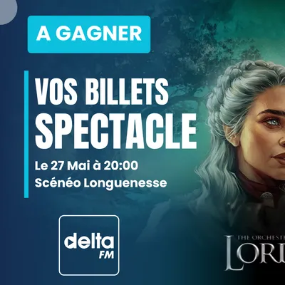 Delta FM vous invite au spectacle Lords of Sound