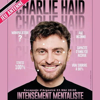 Le mentaliste Charlie Haid à Argentré : Gagnez vos invitations !