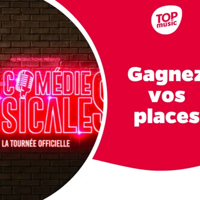 Top Music vous offre le spectacle Les Comédies Musicales !