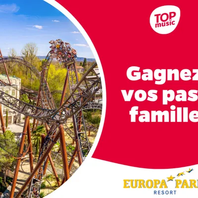 Top Music vous offre vos pass famille pour Europa-Park !