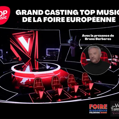 Grand casting Top Music de la Foire Européenne