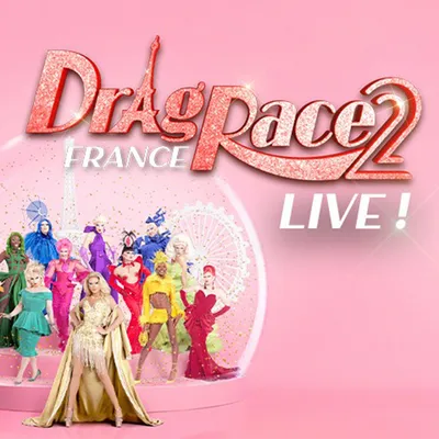 Gagnez des places pour Drag Race France, une expérience inoubliable !