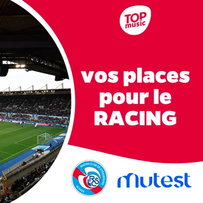 Top Music vous offre vos places pour le Racing Club de Strasbourg !