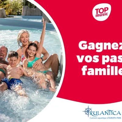 Top Music vous offre vos pass famille 4 personnes pour Rulantica !