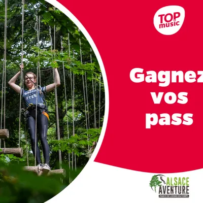 Top Music vous offre vos pass pour le Parc Alsace Aventure de...