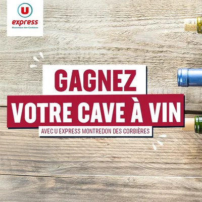Gagnez votre cave à vin avec U Express Montredon des Corbières