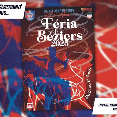 Feria de Béziers 2025 : le village de la 3eme mi-temps fête ses 25 ans