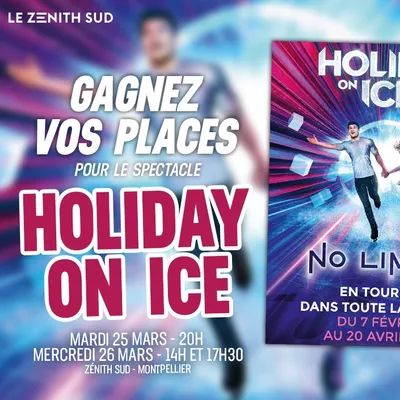 Holiday on Ice au Zénith de Montpellier