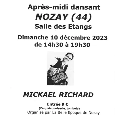 Après-midi dansant à Nozay (44) avec Mickael RICHARD le 10/12/2023