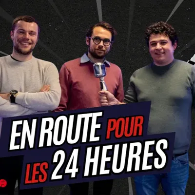 24 Heures du Mans : notre podcast pour tout savoir avant la course