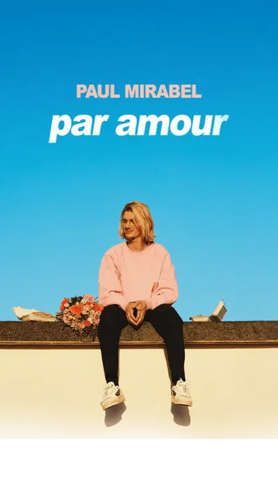 Paul Mirabel affiche complet partout : voici votre seule chance de...