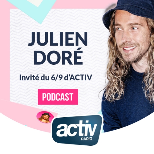 Julien Doré se déconfine sur ACTIV