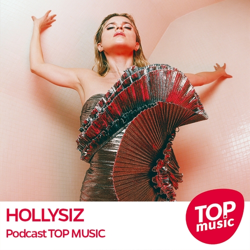 HOLLYSIZ - Podcast Top Music