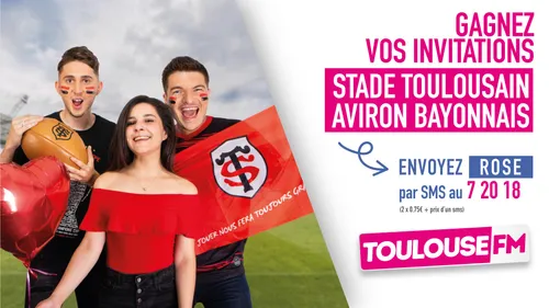 Gagnez vos places Stade Toulousain / Aviron Bayonnais