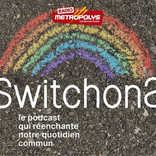 SWITCHONS ! EPISODE 7 - LA JOIE !