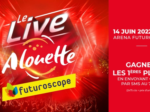Le Live Alouette Futuroscope !