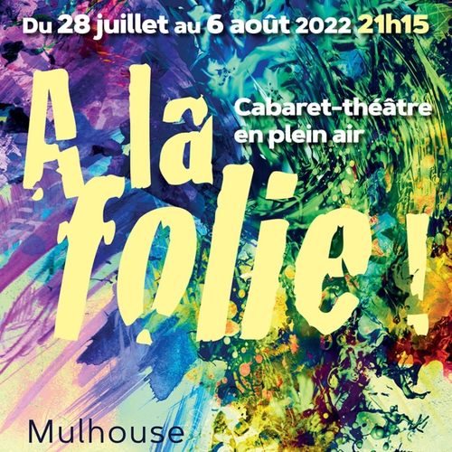 Tréteaux de Haute Alsace : théâtre en plein air cet été à Mulhouse