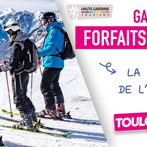 Gagnez vos forfaits de ski avec Haute-Garonne Tourisme !