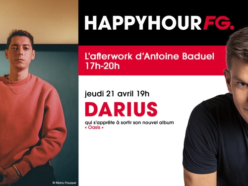 Darius invité ce soir de l'Happy Hour FG !