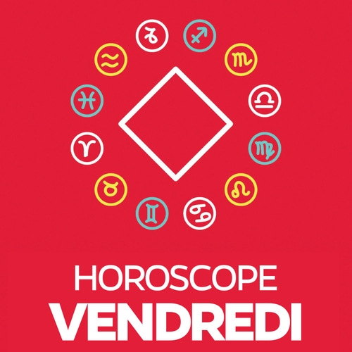 Horoscope - Vendredi 25 février 2022