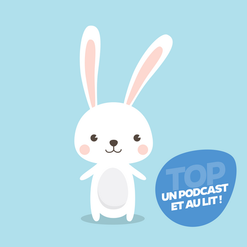 Le lapin qui n'aimait pas la neige - Un podcast et au lit !