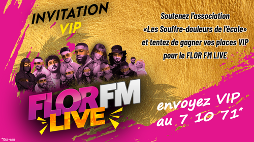 Gagnez vos places VIP pour le FLOR FM LIVE