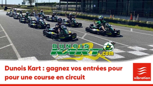 Dunois Kart: gagnez vos entrées pour une course en circuit