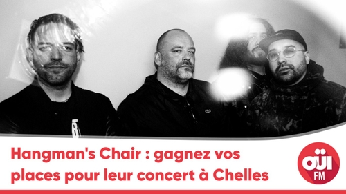 Hangman's Chair : gagnez vos places pour leur concert à Chelles