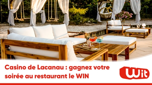 Casino de Lacanau : gagnez votre soirée au restaurant le WIN