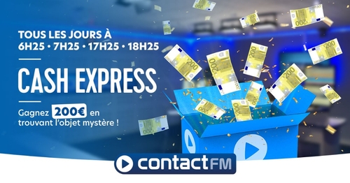 GAGNEZ 200€ EN JOUANT AU CASH EXPRESS SUR CONTACT FM !