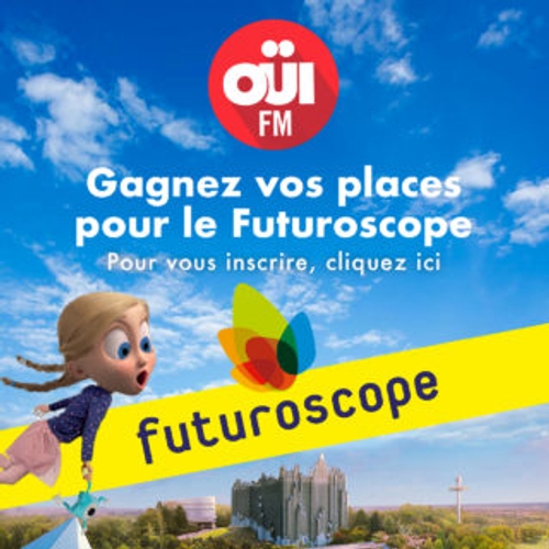 Gagnez vos entrées au Futuroscope avec OUI FM
