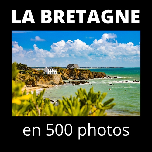La Bretagne en 500 photos !