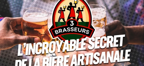 L'incroyable secret de la bière artisanale des 3 Brasseurs Montpellier