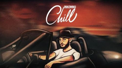 Inkonnu - Chill