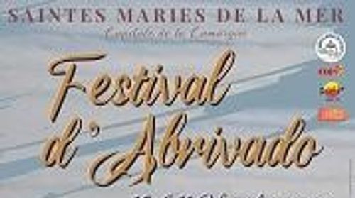 [ CULTURE / LOISIR ] FESTIVAL D’ABRIVADO - SAINTES MARIES DE LA MER