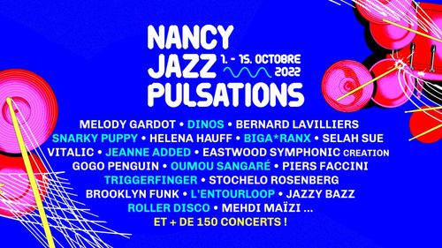 Nancy Jazz Pulsations : 15 jours et plus de 150 concerts 