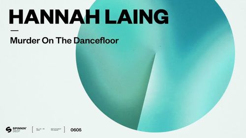 Coup de coeur FG : Hannah Laing revisite 'Murder On The Dancefloor'...
