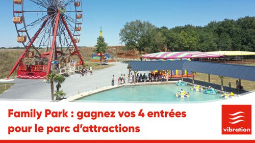 Family Park : gagnez vos entrées pour le parc d'attractions en...