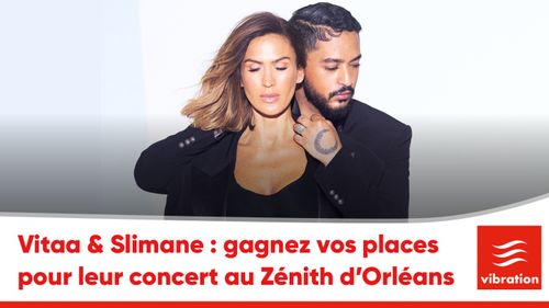 Vitaa & Slimane : gagnez vos places pour leur concert au Zénith...